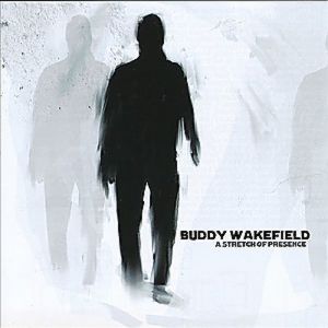 Buddy Wakefield CD - A Stretch of Presence